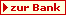 Zur Bank - Infos & Antrag